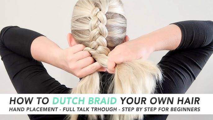 Simple Dutch braid for beginners